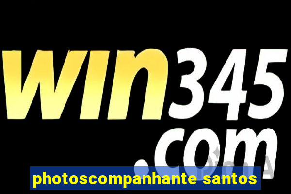 photoscompanhante santos